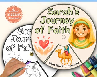 May include: A circular paper colouring wheel titled Sarah's Journey of Faith, featuring a colourful illustration of a person in a yellow headscarf, a red heart, and a camel. A black and white version is partially visible with a hand holding a marker.