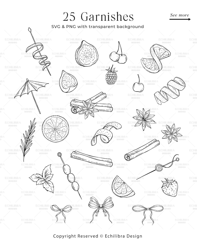 May include: A set of 25 black and white line drawings of cocktail garnishes, including fruit, herbs, spices, and ribbons. The image includes text that says "25 Garnishes" and "SVG & PNG with transparent background".
