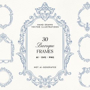 May include: A collection of 30 hand-drawn, blue baroque frames in various shapes, including oval and rectangular designs. The image includes the text "HAND DRAWN VECTOR ILLUSTRATIONS" and "NOT AI-GENERATED". Formats include AI, SVG, and PNG.