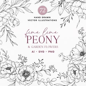 Könnte beinhalten: Schwarz-Weiß-Vektorillustrationen von Pfingstrosen und Gartenblumen, handgezeichnet. Das Bild enthält den Text "72 Hand Drawn Vector Illustrations" und "fine line PEONY & GARDEN FLOWERS Ai • SVG • PNG".