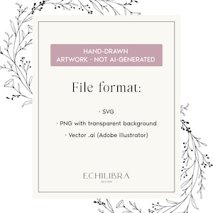 May include: A digital art design with a cream background and a black border. The text reads "HAND-DRAWN ARTWORK - NOT AI-GENERATED" and "File format: SVG, PNG with transparent background, Vector .ai (Adobe Illustrator)". The design includes floral elements.