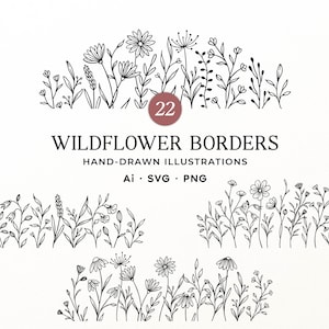 May include: A collection of black and white hand-drawn wildflower border illustrations. The text reads 22 WILDFLOWER BORDERS HAND-DRAWN ILLUSTRATIONS Ai SVG PNG. The image displays four distinct floral arrangements featuring various stems and blossoms.