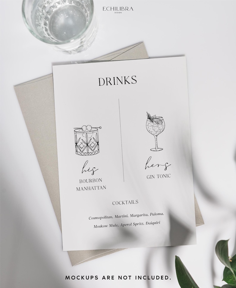 May include: A printable wedding drinks menu with a black and white illustration of a cocktail glass and a glass of bourbon. The text reads "Drinks", "His", "Bourbon Manhattan", "Hers", "Gin Tonic", "Cocktails", "Cosmopolitan, Martini, Margarita, Paloma, Moscow Mule, Aperol Spritz, Daiquiri", and "Mockups are not included."