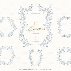 May include: A collection of 12 blue floral frame and wreath designs featuring delicate botanical line art. The text reads 12 Designs, AI, SVG & PNG with transparent background, Suitable for 5x7 invitations, and Copyright Reserved ECHILIBRA DESIGN.