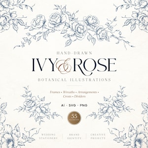 May include: A digital collection of hand-drawn ivy and rose botanical illustrations in dark blue ink on a cream background. The text reads HAND-DRAWN IVY & ROSE BOTANICAL ILLUSTRATIONS, Frames, Wreaths, Arrangements, Crests, Dividers, AI, SVG, PNG, 55 ELEMENTS, WEDDING STATIONERY, BRAND IDENTITY, CREATIVE PROJECTS.