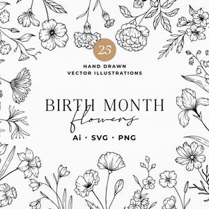 May include: Black and white floral illustrations of various flowers, including poppies, daffodils, and irises, arranged around the text "Birth Month Flowers." The image also includes the text "25 Hand Drawn Vector Illustrations" and file type information.