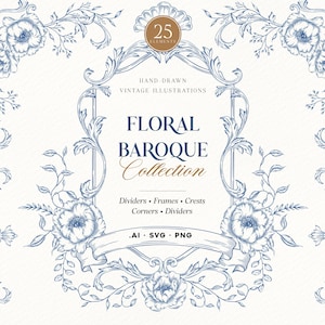 Puede incluir: Una colección digital de 25 ilustraciones florales barrocas dibujadas a mano en azul, con marcos, divisores y escudos ornamentados. El texto central dice Floral Baroque Collection, Dividers, Frames, Crests, Corners, Dividers, .AI .SVG .PNG.