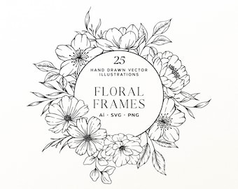 Puede incluir: Una ilustración de marco floral circular en blanco y negro con elementos botánicos dibujados a mano. El centro contiene el texto 25 HAND DRAWN VECTOR ILLUSTRATIONS FLORAL FRAMES Ai SVG PNG. El diseño consta de varias flores y hojas delineadas.