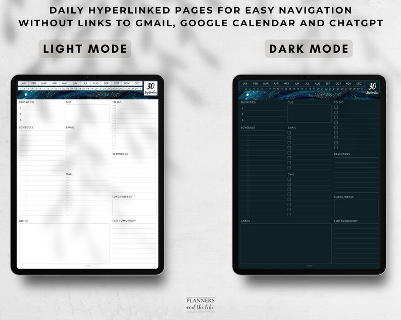 May include: Two digital planner interfaces, one in light mode and one in dark mode, are displayed. The light mode has a white background, while the dark mode has a dark teal background. Both show a daily planner layout with sections for priorities, schedule, and to-do lists. Text at the top reads "DAILY HYPERLINKED PAGES".