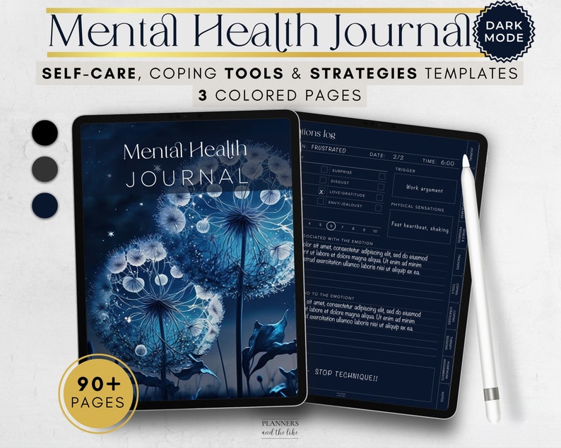 May include: A digital tablet displaying a dark blue background with a dandelion graphic and the text "Mental Health Journal". The tablet is on a white surface with a white stylus next to it. The text "90+ Pages" is in a gold circle on the bottom left corner of the tablet.