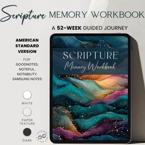 May include: A digital Scripture Memory Workbook on a tablet, featuring a colorful abstract design. The text reads "Scripture Memory Workbook" and "A 52-Week Guided Journey." Includes options for white, paper texture, and dark themes.