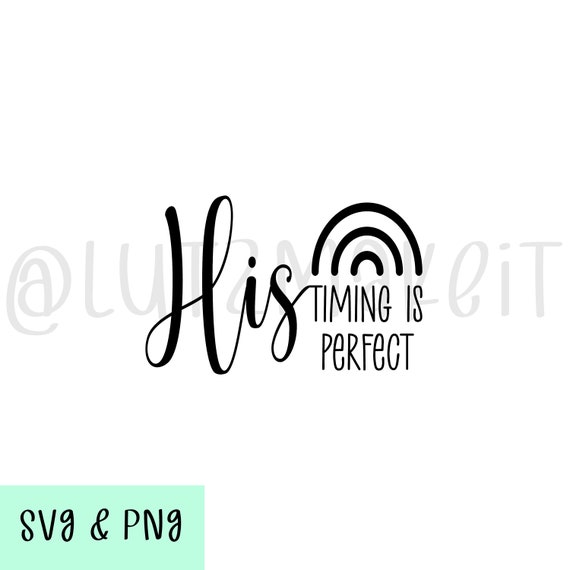 HIS Timing is Perfect Baby Onesie Decal Cricut Cut File Svg Etsy