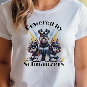 Schnauzer Lover fun Tee Shirt for gift, Schnauzers Rule Powered by Dogs Tee Shirt, Schnauzer Love Energized by Furry Friends Tee