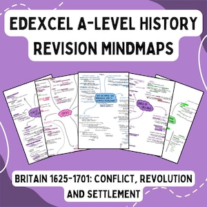 May include: A set of five colorful mind maps for A-Level History revision. The mind maps cover topics such as the English Civil War, the Glorious Revolution, and the Church of England. The text "EDEXCEL A-LEVEL HISTORY REVISION MINDMAPS" is at the top of the image. The text "BRITAIN 1625-1701: CONFLICT, REVOLUTION AND SETTLEMENT" is at the bottom of the image.