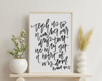 Psalm 90:12 | Digital Download | Print, art, quote, wall art, instant art, printable art, digital download art