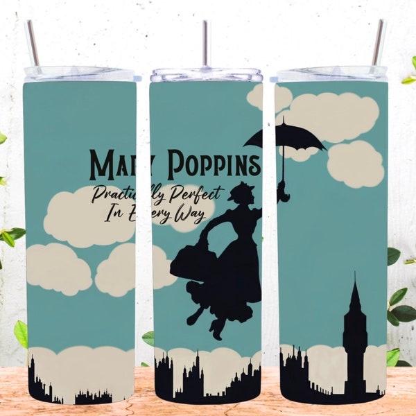 Mary Poppins sublimation tumbler wrap png, practically perfect in every way png