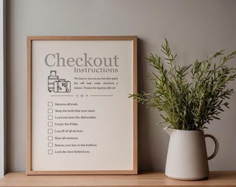 Pode incluir: Um cartaz emoldurado com o texto Checkout Instructions e uma lista de verificação com tarefas como remover o lixo, tirar os lençóis, ligar a máquina de lavar louça, esvaziar o frigorífico, desligar dispositivos, fechar janelas, devolver a chave e trancar a porta.