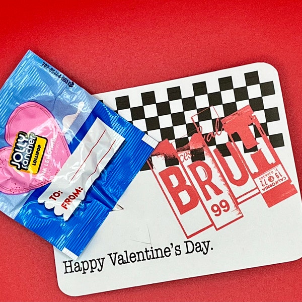 Bruh Valentine’s day classroom card - Kid,Tween, Teen funny valentine.