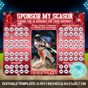 May include: An editable baseball-themed template with a red background. The design includes text that reads "SPONSOR MY SEASON" and "THANK YOU IN ADVANCE FOR YOUR SUPPORT!". It features a baseball player and donation amounts. The template is A4 21x29.7 cm.