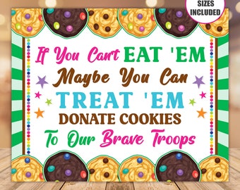 Printable PDF Donate Cookies To Military Troops, If You Can't Eat 'Em Treat 'Em, Cookie Booth Sign, Cookie Drop Banner Scout