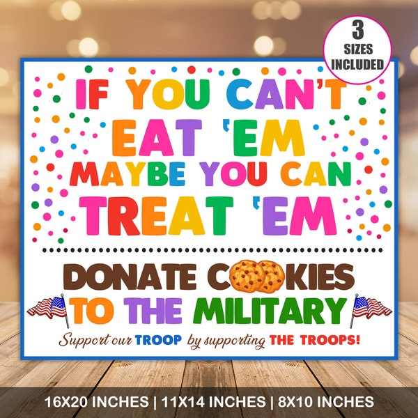 PDF Donate Cookies To Military Troops, If You Can't Eat 'Em Treat 'Em, Cookie Booth Sign, Printable Cookie Drop Banner Scout