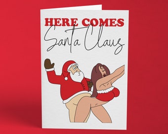 Funny Christmas Card | 'Here Comes Santa Claus' | Bad Santa | Holiday Card | Christmas
