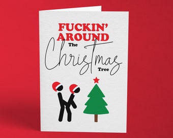 Funny Christmas Card | 'Fuckin' Around The Christmas Tree' | Jokey Card | Holiday Card