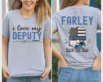 Personalized police shirt, officer Wife Gift, girlfriend shirt, I love my deputy, policeman mom, custom name tshirt, back the blue, dibs