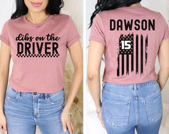 Dibs On The Driver Shirt, personalized racing shirt, custom race wife shirt, race girlfriend, racing season tee, name on back, dirt track
