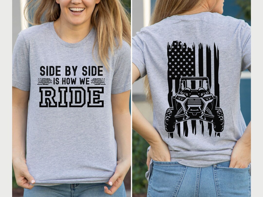 Sxs Side by Side T-shirt UTV Shirt Side by Side is How We - Etsy
