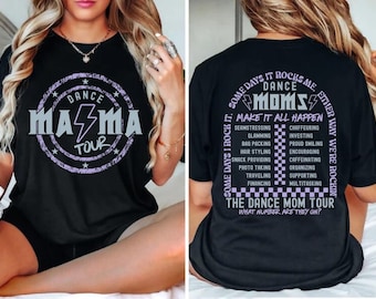 Dance Mama tour Shirt, funny dance mom gift, dance comp tshirt, cheer mom competition, Sorry I Can't Dance Season, dance mom era, rock mama