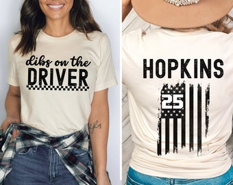 Dibs On The Driver Shirt, personalized racing shirt, custom race wife shirt, race girlfriend, racing season tee, name on back, dirt track