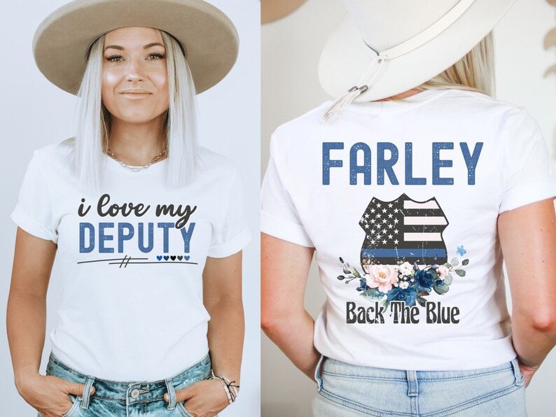 Pode incluir: Camiseta branca com o texto "i love my DEPUTY" na frente e o texto "FARLEY Back The Blue" com um distintivo de pol&iacute;cia azul e branco e um design floral nas costas.
