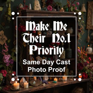 May include: A dark wooden shelf filled with various glass bottles, crystals, and floral arrangements. The text "Make Me Their No.1 Priority" and "Same Day Cast Photo Proof" is overlaid in white, bold, gothic-style lettering on the centre of the image.
