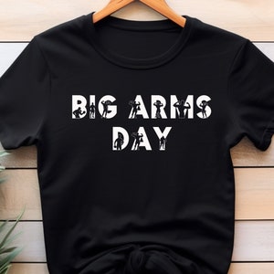 Gym T-shirt Big Arms Day, WOD, Body Building, Fitness, Workout of Day, Bella+Canvas 3001 Unisex Jersey Kurzarm T-Shirt