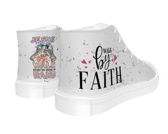Christian Faith Women’s Custom print high-top canvas shoes, Walk by Faith, Jesus Loves You, custom design (Please Read *Shipping Disclaimer)