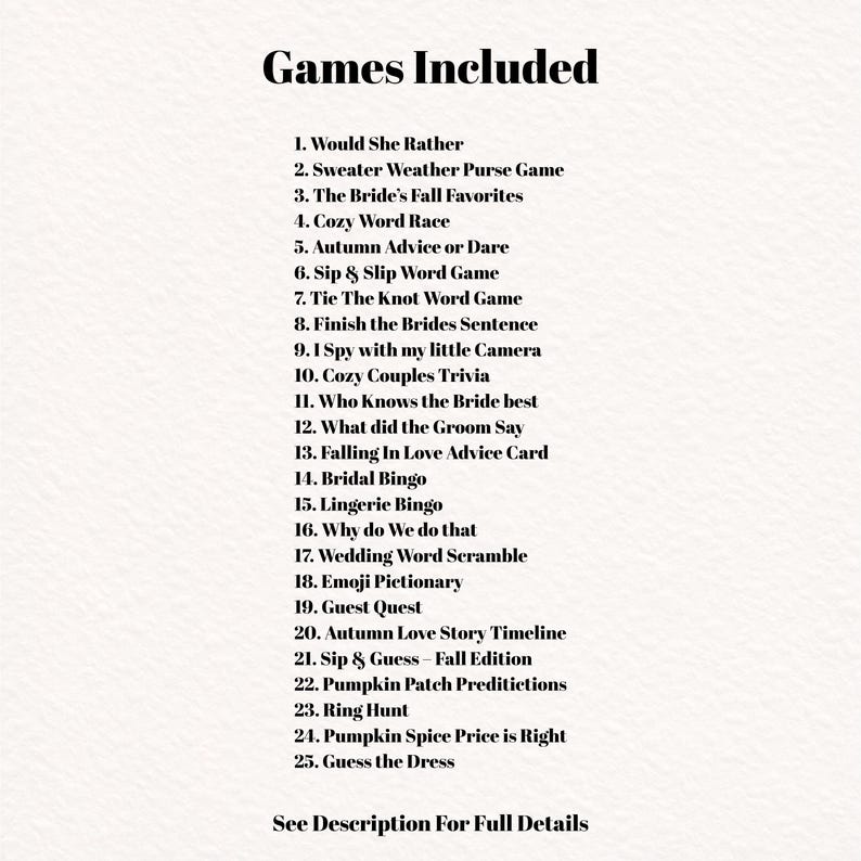 May include: A list titled Games Included featuring 25 wedding-themed activities such as Would She Rather, Sweater Weather Purse Game, The Bride's Fall Favorites, Cozy Word Race, Autumn Advice or Dare, Sip & Slip Word Game, and Bridal Bingo.