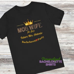 Personalized Bachelorette T-Shirt: Mob Wife Bride&#39;s Squad Tee