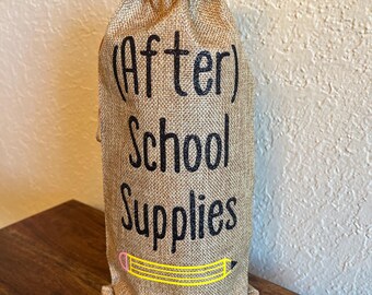 After school supplies wine bag, Teacher wine bag, wine gift bag, burlap wine bag, teacher wine gift, holiday wine bag,  teacher gift