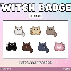 May include: Set of eight cartoon cat Twitch badges in various colors, including black, brown, gray, pink, and blue. The badges are in different poses, including sitting, sleeping, and winking. The text "CHIBI CATS" is at the top of the image. The text "72X72/36X36/18X18" is at the bottom of the image.