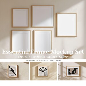 Op de afbeelding: Een mockup set van vijf ingelijste kunstdrukken met licht houten frames, gerangschikt op een beige muur. De tekst "Essential Frame Mockup Set" wordt weergegeven, samen met voorbeelden van kunstdrukken. De set bevat verticale, horizontale en vierkante frame-opties.