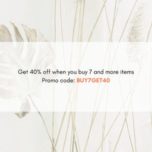 May include: A white background with a dried leaf and tall dried grasses. Text reads: "Get 40% off when you buy 7 and more items. Promo code: BUY7GET40"