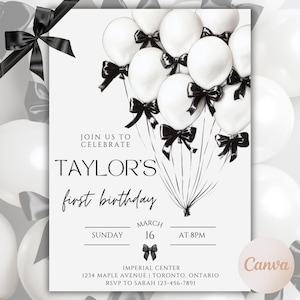 May include: Black and white birthday invitation with a graphic of white balloons with black bows. The text reads "Join us to celebrate Taylor's first birthday, Sunday March 16 at 8pm, Imperial Center, 1234 Maple Avenue | Toronto, Ontario, RSVP to Sarah 123-456-7891".