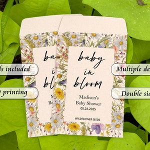 May include: Baby shower wildflower seed packets with floral designs. The packets read "baby in bloom" and include the date 05.26.2025. Features include HD printing, multiple designs, and double-sided printing. Seeds are included.