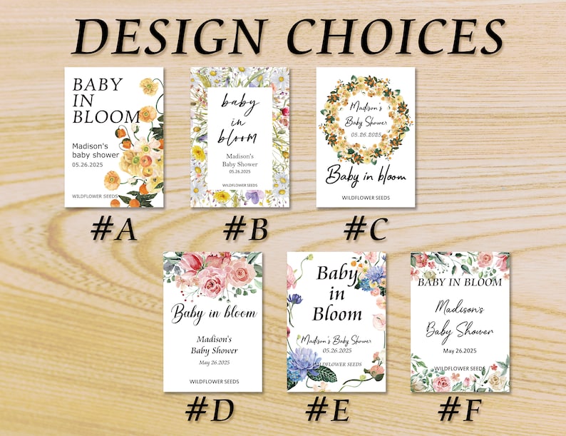 May include: Image showcasing six baby shower invitation designs. Each design features the text "Baby in Bloom" with floral illustrations and the baby shower details. The designs are labeled with letters A through F.