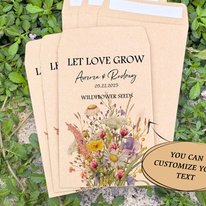 May include: Kraft paper seed packets with floral illustrations and the text "LET LOVE GROW" with names and a date. The packets also say "WILDFLOWER SEEDS" and "YOU CAN CUSTOMIZE YOUR TEXT".