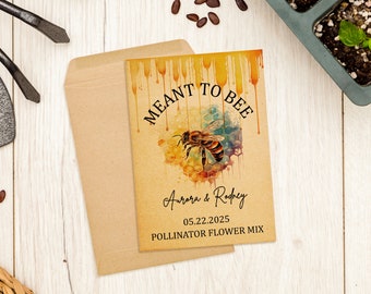Meant to Bee/Custom Wedding Favor Seed Packet/Bee Friendly Seed Packet favor wedding/bridal/baby shower/mothers day/earth day/Seeds included