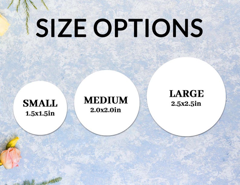 May include: Three white circles with black text on a blue background. The circles show the size options for a product: Small (1.5x1.5 in), Medium (2.0x2.0 in), and Large (2.5x2.5 in).