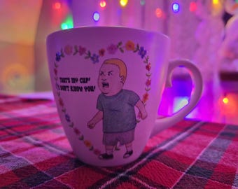 Bobby Hill Thats my cup! I don't know you! Coffee / Tea drinking mug
