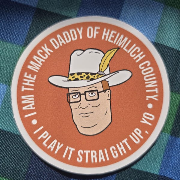 Pegatina de vinilo de Mack Daddy del condado de Heimlich, Hank Hill, Rey de la Colina